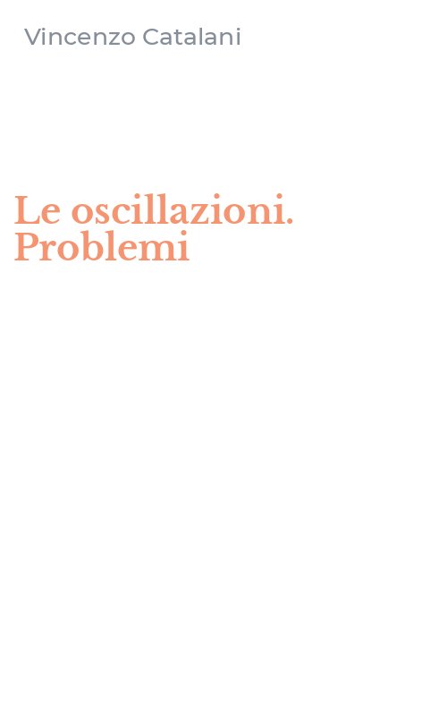 Le oscillazioni. Problemi
