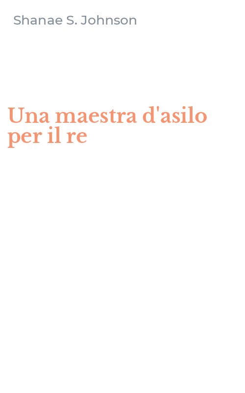 Una maestra d'asilo per il re