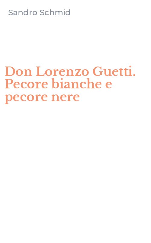 Don Lorenzo Guetti. Pecore bianche e pecore nere