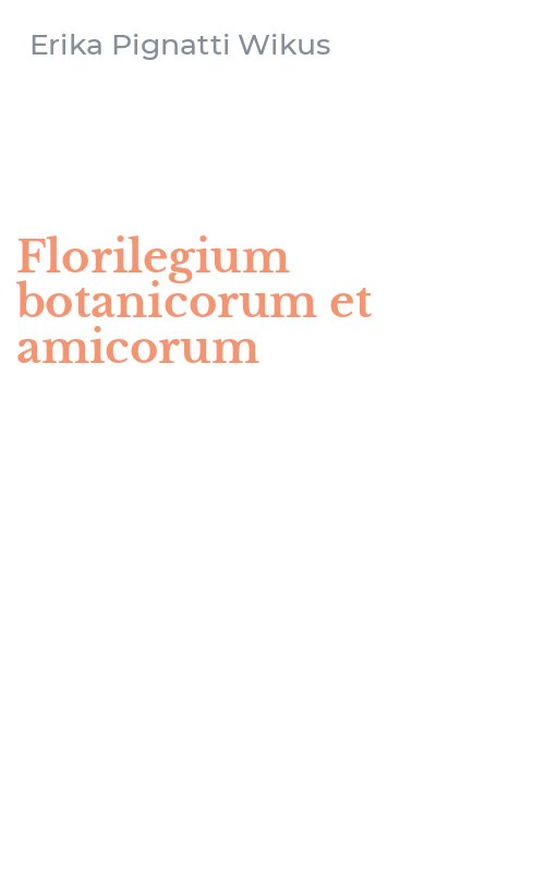 Florilegium botanicorum et amicorum
