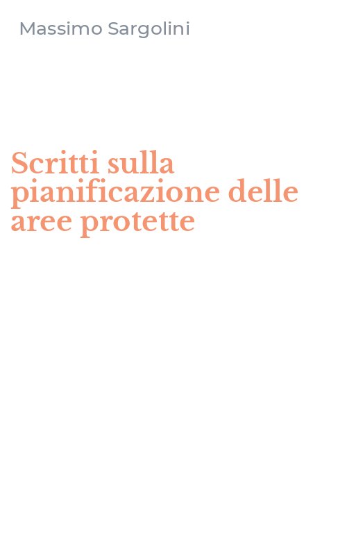 Scritti sulla pianificazione delle aree protette