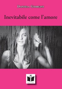 Inevitabile come l'amore