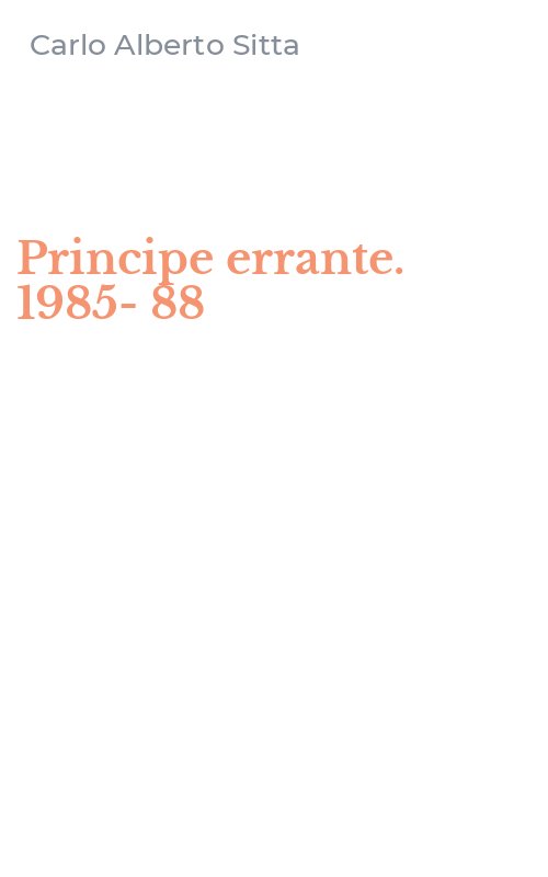 Principe errante. 1985-88
