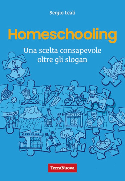 Homeschooling. Una scelta consapevole oltre gli slogan