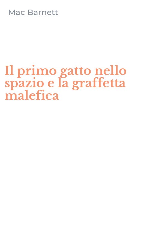 Il primo gatto nello spazio e la graffetta malefica