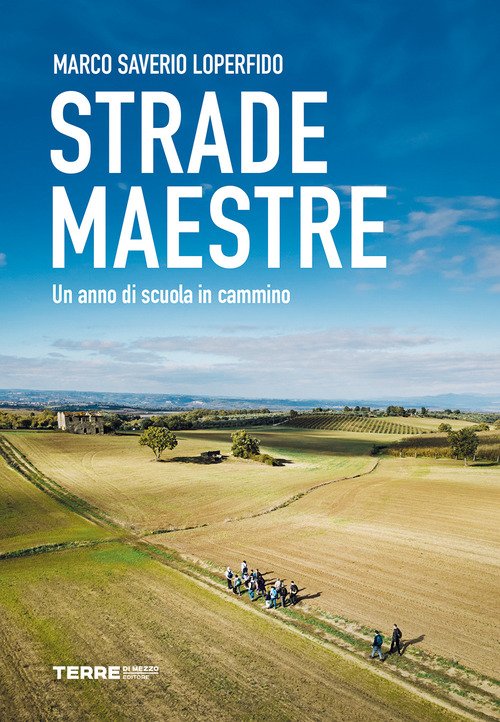 Strade maestre. Un anno di scuola in cammino