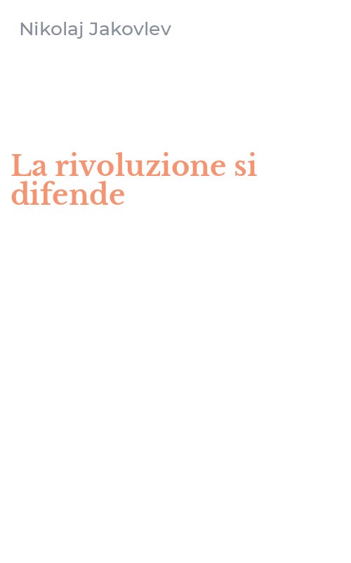 La rivoluzione si difende