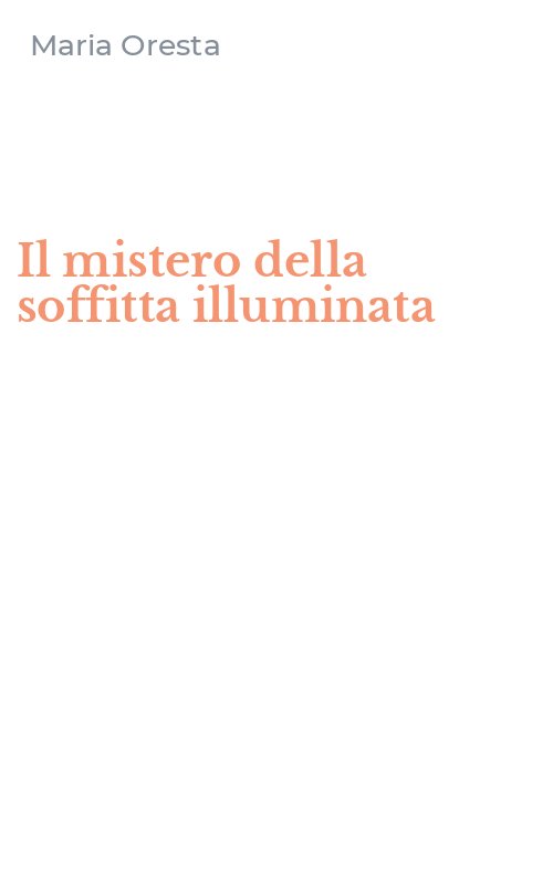 Il mistero della soffitta illuminata