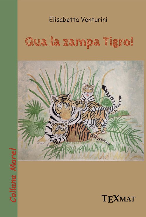 Qua la zampa tigro