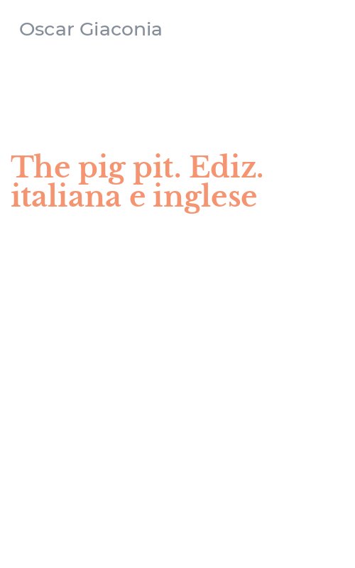 The pig pit. Ediz. italiana e inglese