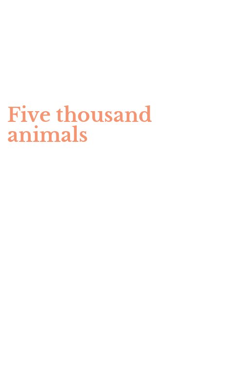 Five thousand animals