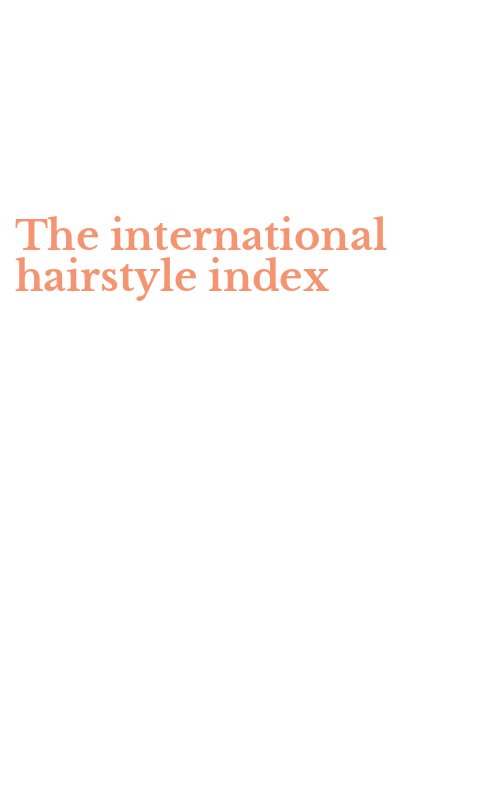 The international hairstyle index