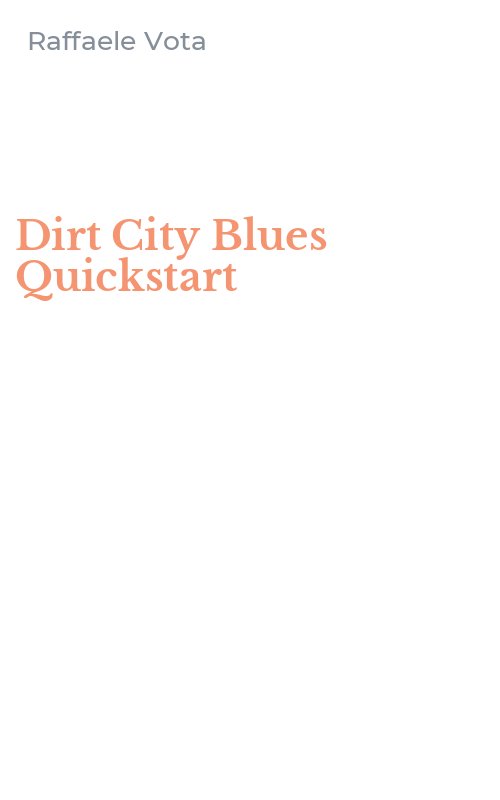 Dirt City Blues Quickstart
