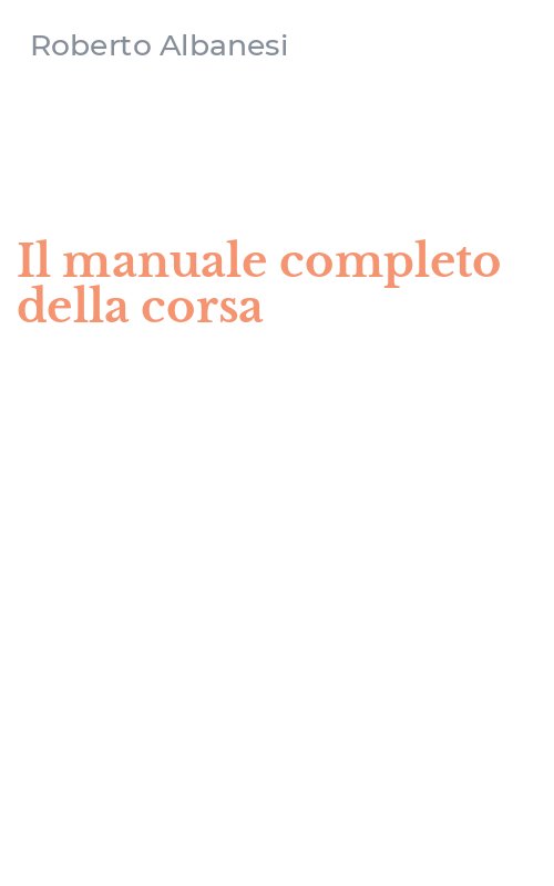 Il manuale completo della corsa