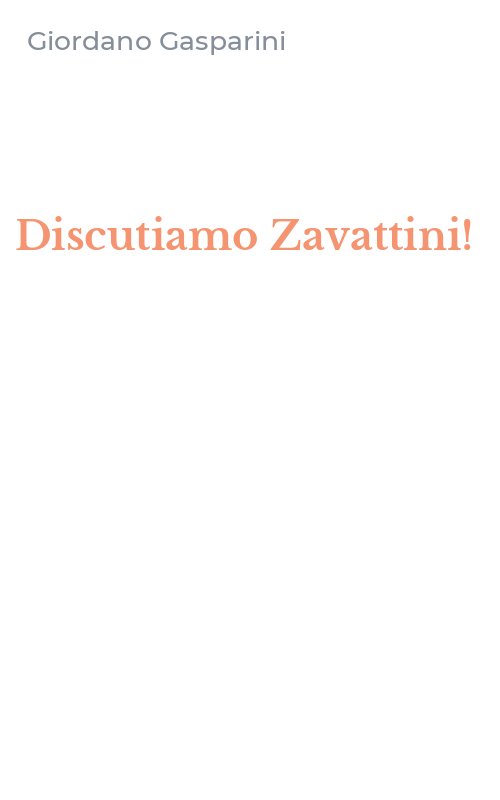 Discutiamo Zavattini!