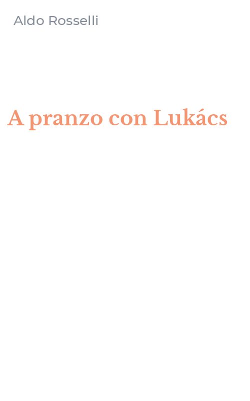 A pranzo con Lukács