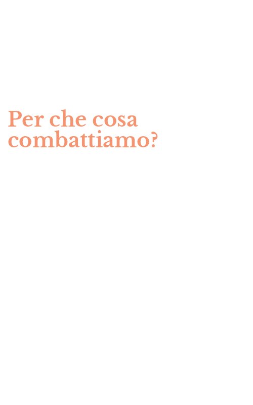 Per che cosa combattiamo?