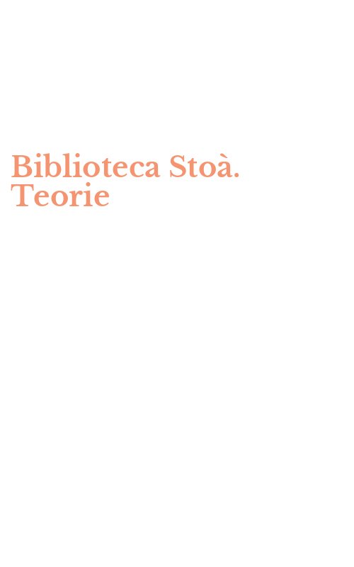 Biblioteca Stoà. Teorie