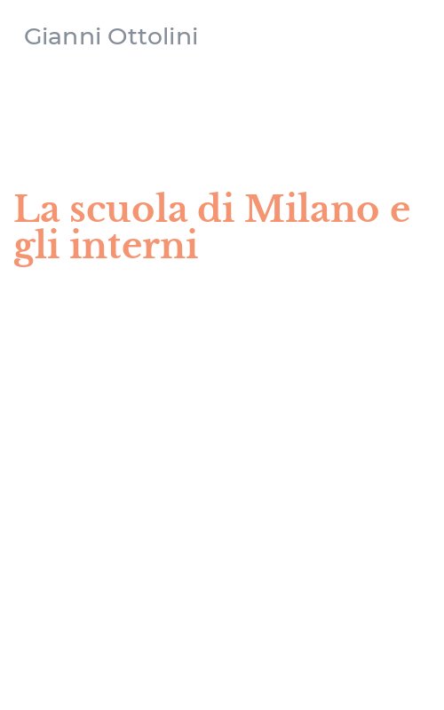 La scuola di Milano e gli interni