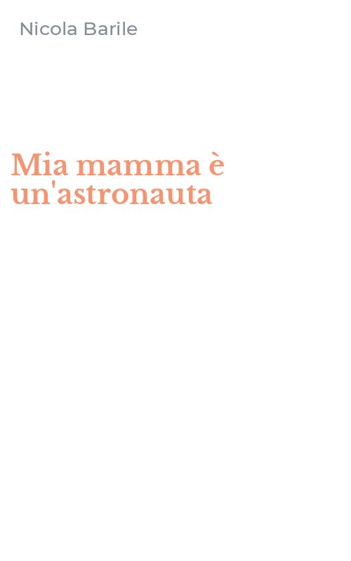 Mia mamma è un'astronauta