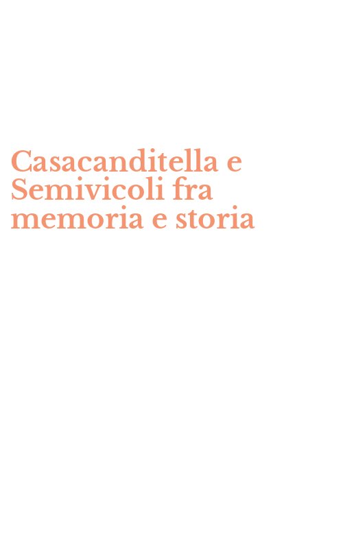 Casacanditella e Semivicoli fra memoria e storia