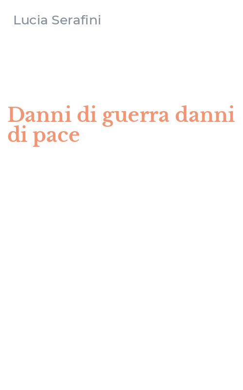 Danni di guerra danni di pace