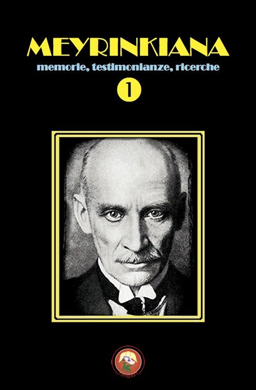 Meyrinkiana. Memorie, testimonianze, ricerche