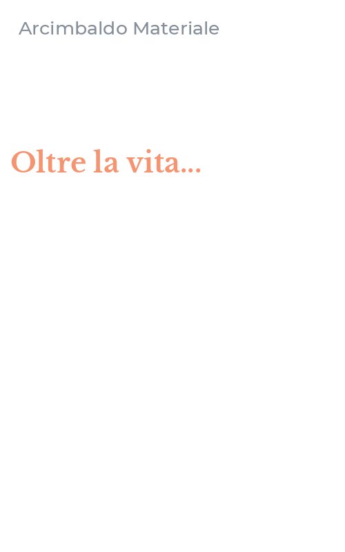 Oltre la vita...