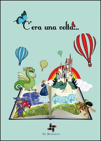 C'era una volta...