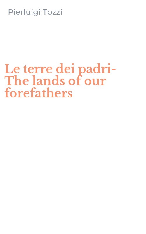 Le terre dei padri-The lands of our forefathers