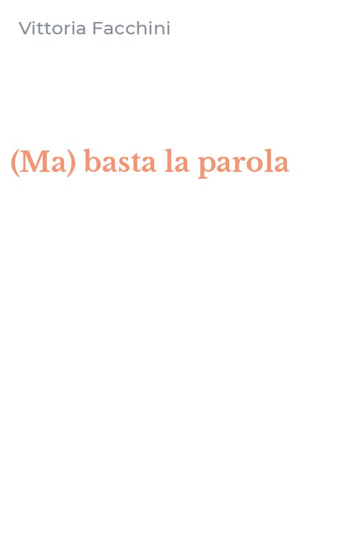 (Ma) basta la parola