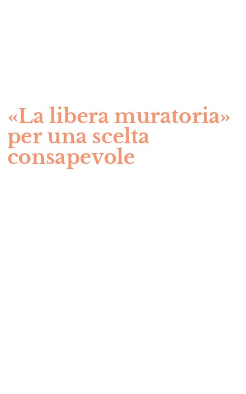 «La libera muratoria» per una scelta consapevole