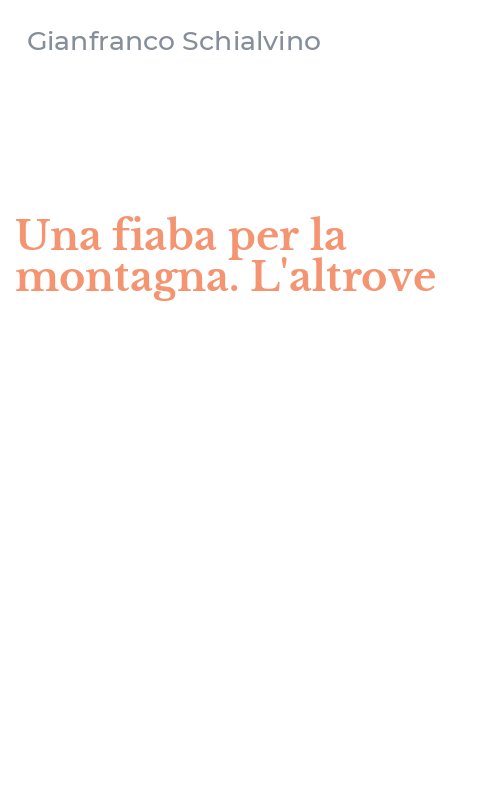 Una fiaba per la montagna. L'altrove