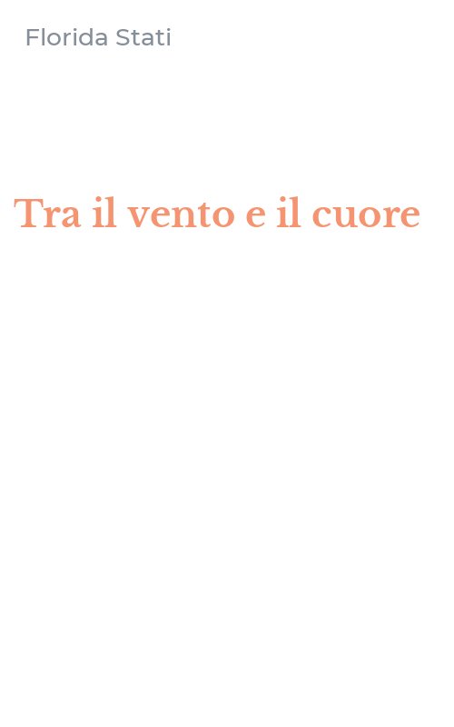 Tra il vento e il cuore