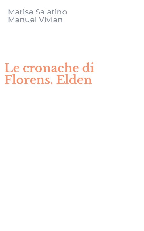 Le cronache di Florens. Elden