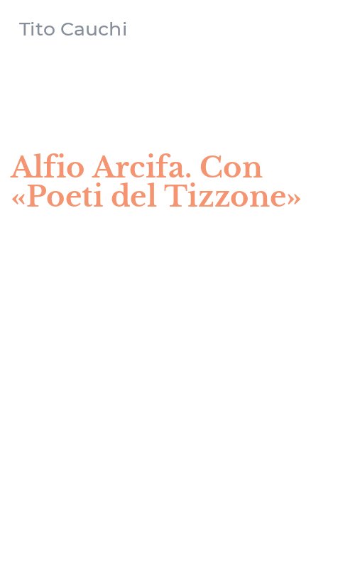 Alfio Arcifa. Con «Poeti del Tizzone»