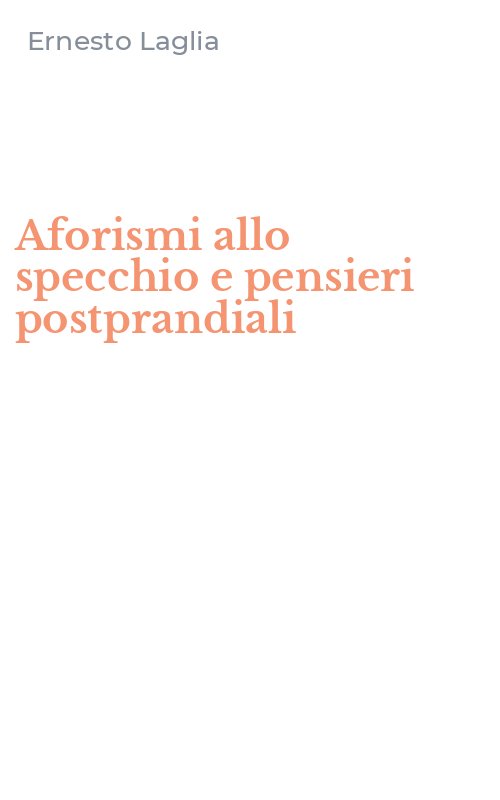 Aforismi allo specchio e pensieri postprandiali