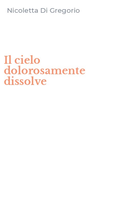 Il cielo dolorosamente dissolve