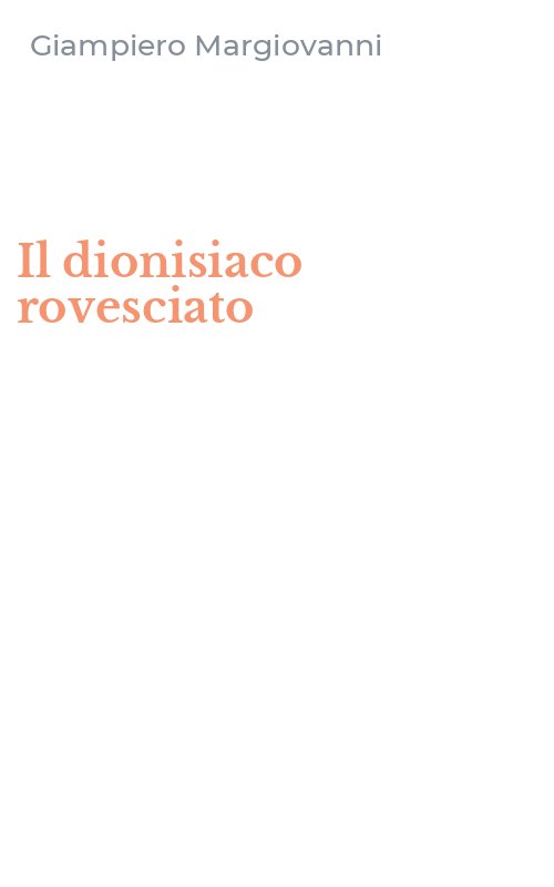 Il dionisiaco rovesciato
