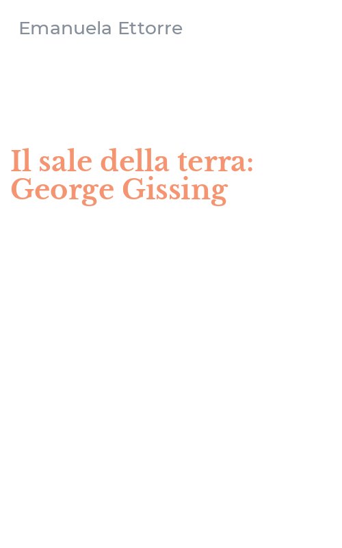 Il sale della terra: George Gissing