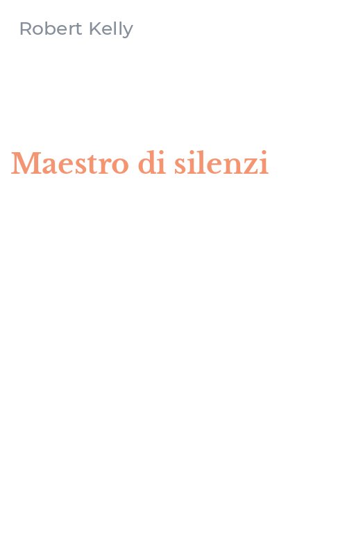 Maestro di silenzi