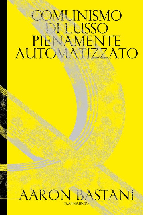 Comunismo di lusso pienamente automatizzato