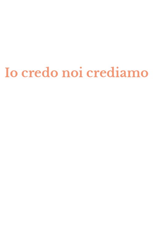 Io credo noi crediamo