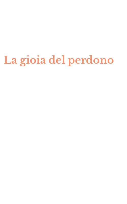 La gioia del perdono