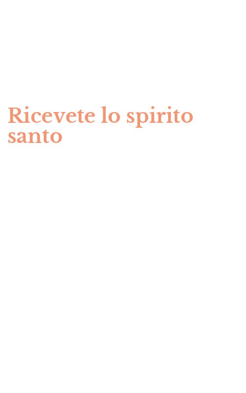 Ricevete lo spirito santo