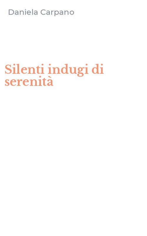 Silenti indugi di serenità