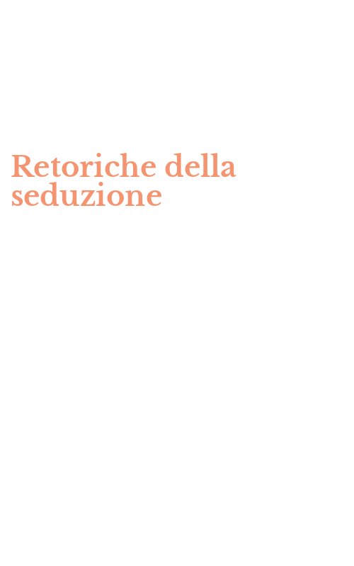Retoriche della seduzione