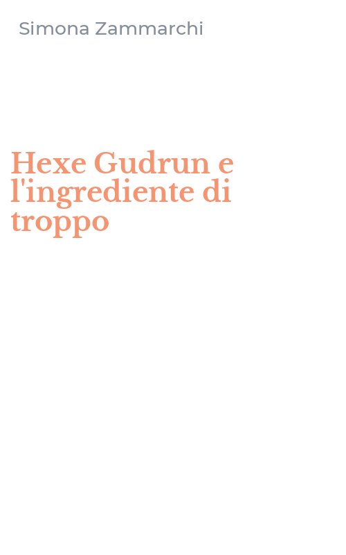Hexe Gudrun e l'ingrediente di troppo