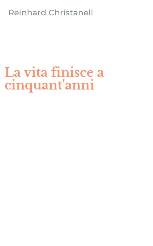 La vita finisce a cinquant'anni