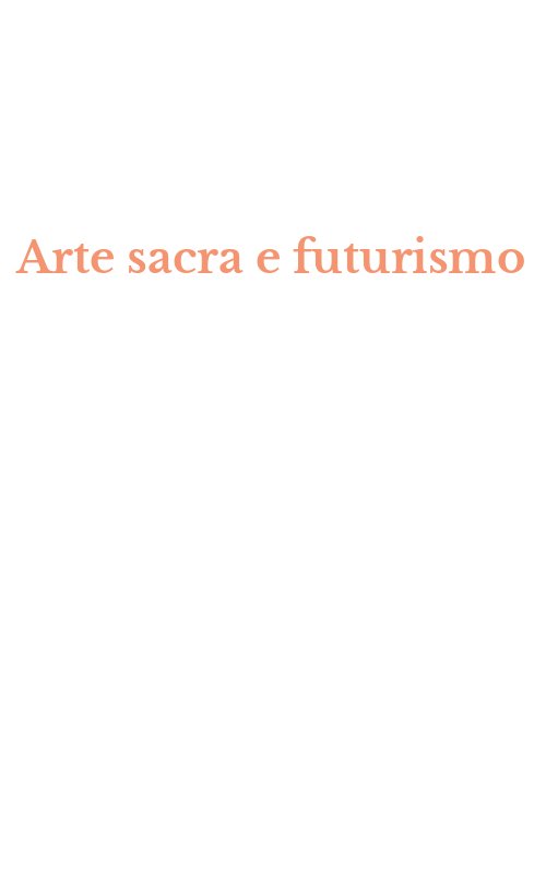 Arte sacra e futurismo